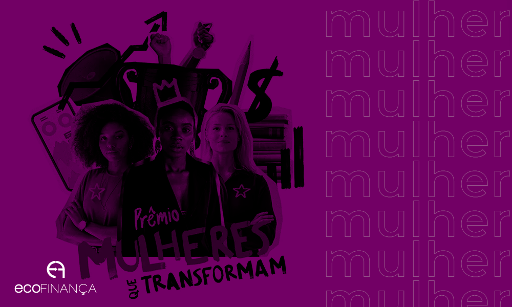 Mulheres que transformam, a premiação da XP que valoriza o poder feminino no mercado financeiro.